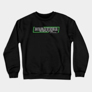 EP5 - MY - Feel - Quote Crewneck Sweatshirt